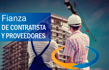 Fianza de Contratista y Proveedores